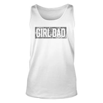 Girl Dad For Men Vintage Proud Father Of Girl Dad Unisex Tank Top | Mazezy