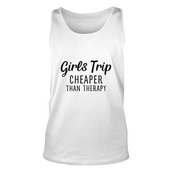 Girls Trip Than Therapy Funny Gifts Unisex Tank Top - Thegiftio UK