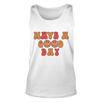 Have A Good Day Happy Face Vintage Retro Boho Idea Unisex Tank Top - Thegiftio