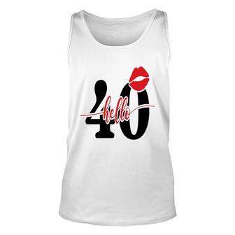Hello 40 Red Lips Happy 40Th Birthday Unisex Tank Top - Seseable