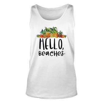 Hello, Beaches Group Of Pineapples Unisex Tank Top | Mazezy
