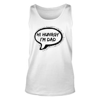 Hello Hungry I'm Dad Worst Dad Joke Ever Funny Father's Day Unisex Tank Top | Mazezy