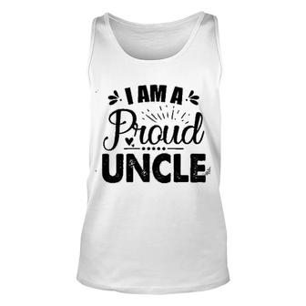 I Am A Proud Uncle Unisex Tank Top | Mazezy