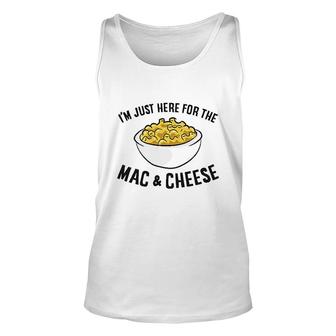 I Am Just Here For The Mac And Cheese V2 Unisex Tank Top - Thegiftio