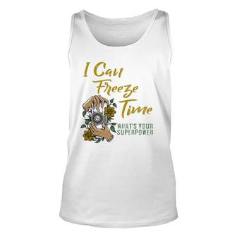 I Can Freeze Time Superpower Floral Camera Photographer Unisex Tank Top | Mazezy
