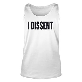 I Dissent Gift I Dissent Unisex Tank Top | Mazezy CA