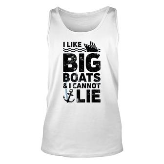 I Like Big Boats And I Cannot Lie Cruise Ship Men Unisex Tank Top - Thegiftio UK