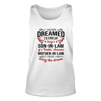 I Never Dreamed Id End Up Being A Son In Law Awesome Gifts Unisex Tank Top - Thegiftio UK