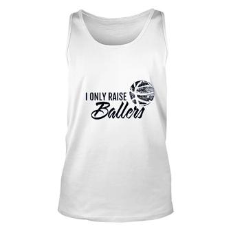 I Only Raise Ballers Basketball Unisex Tank Top | Mazezy