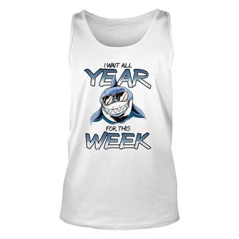 I Wait All Year For This Week Cool Shark Unisex Tank Top | Mazezy