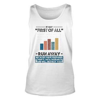 If I Say First Of All Debate Unisex Tank Top | Mazezy