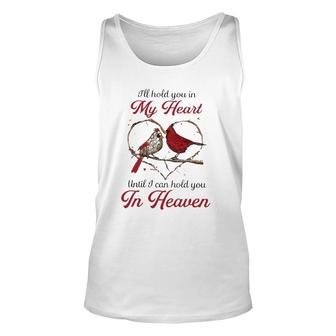 I'll Hold You In My Heart Until I Can Hold You In Heaven Couple Cardinal Bird In Heart Tank Top | Mazezy