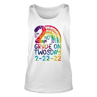 I'm In 2Nd Grade On Twosday 2-22-22 Tie Dye 22Nd February Unisex Tank Top | Mazezy