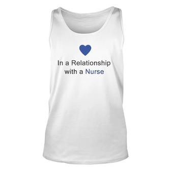 In A Relationship With A Nurse - Funny Status Update Unisex Tank Top | Mazezy