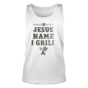 In Jesus' Name I Grill Christian Grilling Graphic Unisex Tank Top | Mazezy