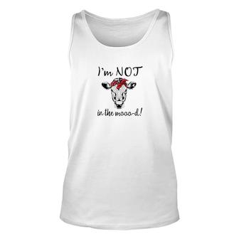 I'n Not In The Moood Unisex Tank Top | Mazezy