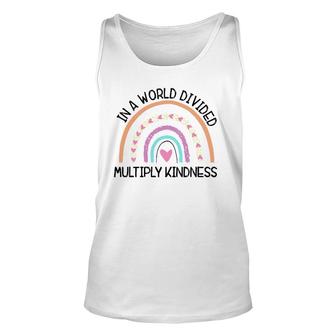In World Divided Multiply Kindness Teacher Appreciation Unisex Tank Top | Mazezy