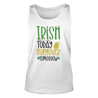 Irish Today Green Clover Gift St Patrick's Day Unisex Tank Top | Mazezy