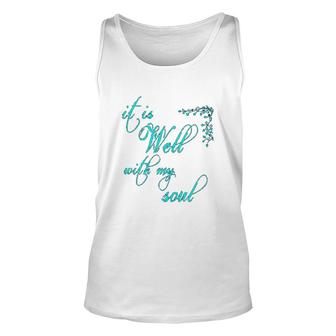 It Is Well With My Soul Christian Theme Unisex Tank Top | Mazezy