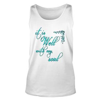 It Is Well With My Soul Christian Theme Unisex Tank Top | Mazezy