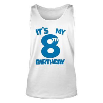 It's My 8Th Birthday 8 Years Old Happy Eight B-Day Celebrant Tank Top | Mazezy