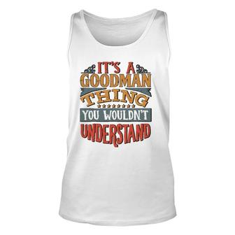 It's A Goodman Thing You Wouldn't Understand Unisex Tank Top | Mazezy CA