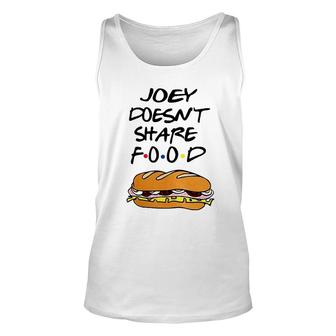 Joey Doesn't Share Food Burgers Unisex Tank Top | Mazezy