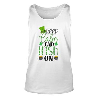 Keep Calm And Irish On Gift St Patrick's Day Unisex Tank Top | Mazezy