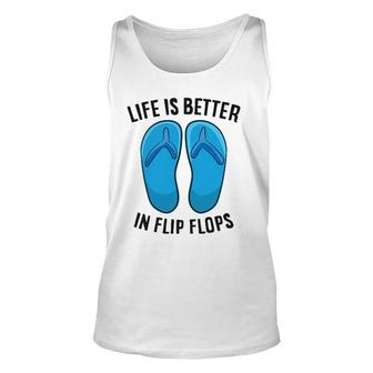 Life Is Better In Flip Flops Beach Summer Unisex Tank Top | Mazezy