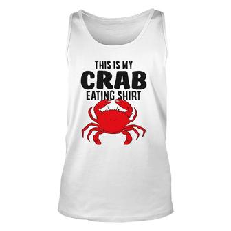Lobster Seafood This Is My Crab Eating Unisex Tank Top | Mazezy