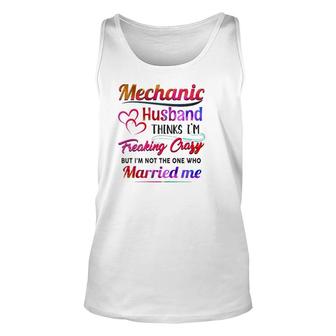 Mechanic Tool Couple Hearts My Mechanic Husband Thinks I'm Freaking Crazy Tank Top | Mazezy