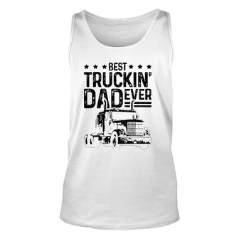 Mens Best Truckin' Dad Ever Truck Driver Father's Day Gift Unisex Tank Top | Mazezy