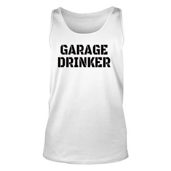 Mens Garage Drinker Humor Gift Vintage Funny Unisex Tank Top | Mazezy