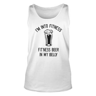 Mens Im Into Fitness Fitting This Beer In My Belly Funny Drinking Unisex Tank Top - Thegiftio UK