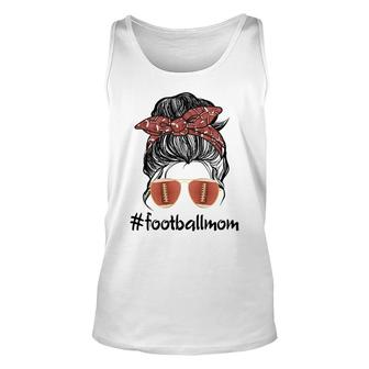 Mom Life Messy Bun Hair Football Mom Messy Bun Mothers Day Unisex Tank Top - Thegiftio UK