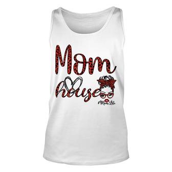 Mom Life Messy Bun Hair Red House Leopard Mothers Day Unisex Tank Top - Thegiftio UK