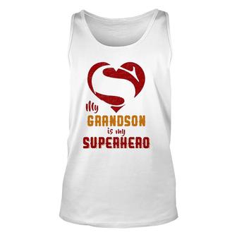 My Grandson Is Superhero Gift Mother Father Day Unisex Tank Top | Mazezy