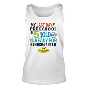 My Last Day Preschool Ready For Kindergarten 5 Years Old Unisex Tank Top | Mazezy