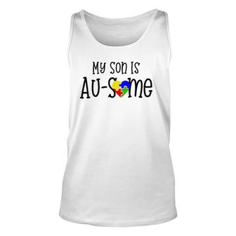 My Son Is Ausome Awesome Autism Mom Dad Unisex Tank Top | Mazezy