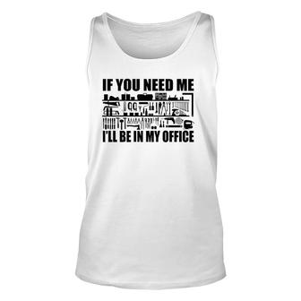 Mens If You Need Me I'll Be In My Office Garage Tools Tank Top | Mazezy