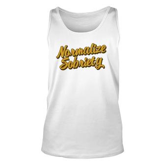 Normalize Sobriety Recovery Living Recovering Addict Sober Unisex Tank Top | Mazezy