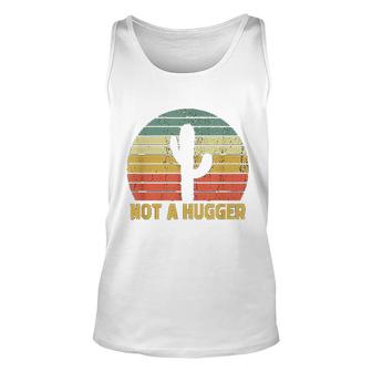 Not A Hugger Cactus Funny Unisex Tank Top | Mazezy