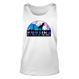 Nursing Is A Walk In The Park Funny Trending Gift For Nurse Unisex Tank Top | Mazezy