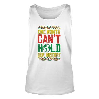 One Month Cant Hold History Kente Black Pride Africa Gift Unisex Tank Top | Mazezy