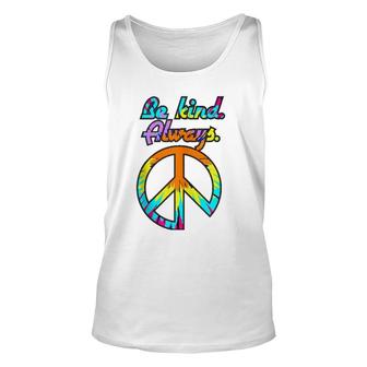 Peace Sign Be Kind Always Tie Dyed Retro Psychedelic Hippie Tank Top | Mazezy