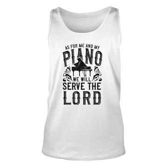 Piano Teacher Pianist We Will Serve The Lord Unisex Tank Top | Mazezy