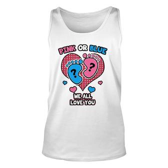 Pink Or Blue We All Love You Gender Reveal Announcement Unisex Tank Top | Mazezy