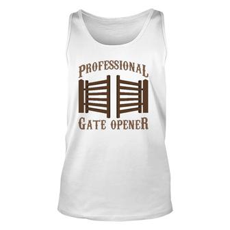 Professional Gate Opener Country Farmer Pasture Gate Unisex Tank Top | Mazezy AU