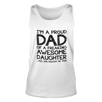 Proud Dad Of A Awesome Daughter Funny Unisex Tank Top | Mazezy