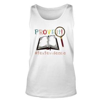 Prove It Text Evidence Reading Teacher Unisex Tank Top | Mazezy